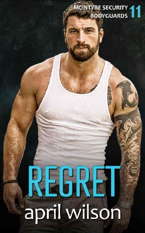 [McIntyre Security Bodyguard 08] • Regret